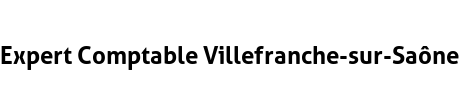 Expert Comptable Villefranche-sur-Saône